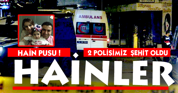 Emniyet Müdürü'ne Suikast: 2 Şehit