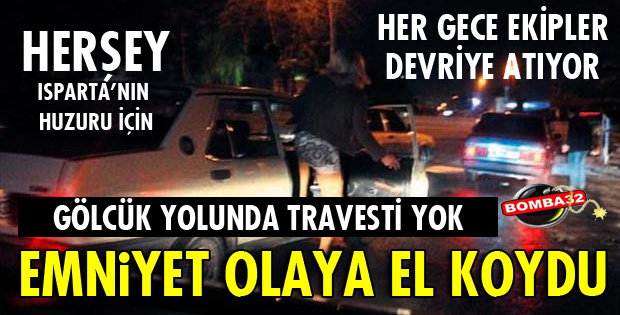 EMNİYET TRAVESTİ OLAYINA EL ATTI