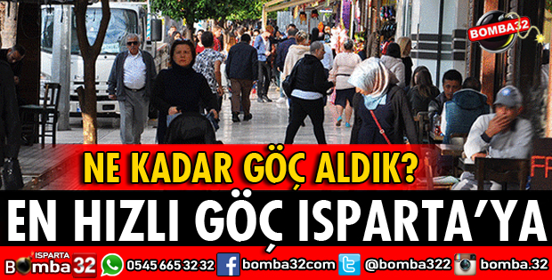 EN HIZLI GÖÇ ALAN İL ISPARTA OLDU