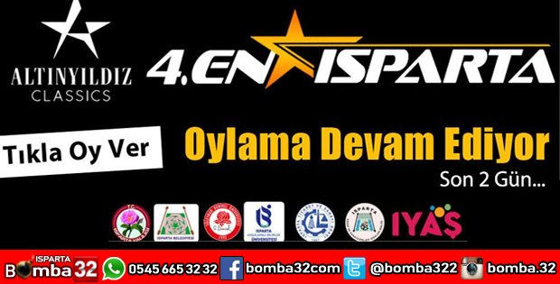 EN ISPARTA'DA OYLAMA İÇİN SON 2 GÜN
