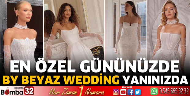 En özel gününüzde By Beyaz Wedding yanınızda 