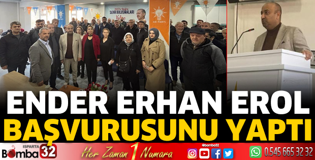 Ender Erhan Erol başvurusunu yaptı