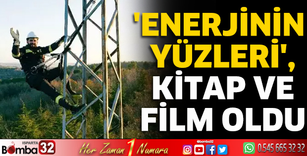 'Enerjinin Yüzleri', kitap ve film oldu