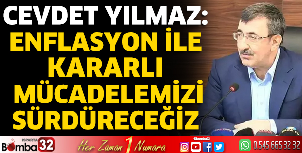 Enflasyon ile kararlı mücadelemizi sürdüreceğiz