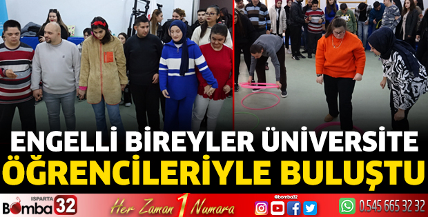 Engelli bireyler üniversite öğrencileriyle buluştu