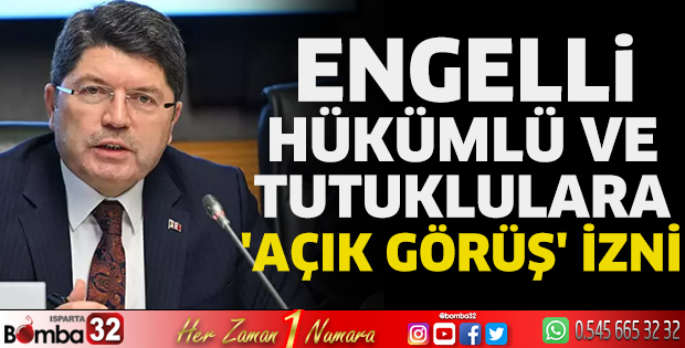 Engelli hükümlü ve tutuklulara 'açık görüş' izni
