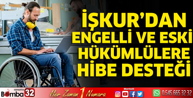 Engelli ve eski hükümlü proje başvuruları başladı