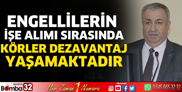 Engellilerin işe alımı sırasında körler dezavantaj yaşamaktadır