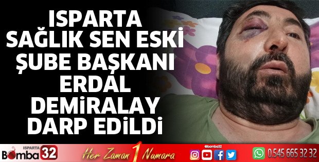 Erdal Demiralay darp edildi