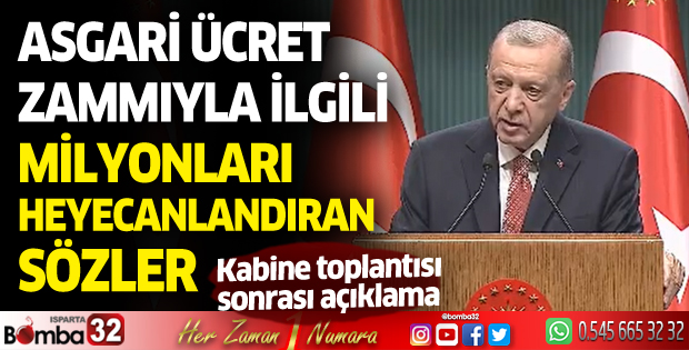 Erdoğan asgari ücret zammıyla ilgili konuştu
