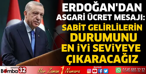 Erdoğan'dan asgari ücret mesajı