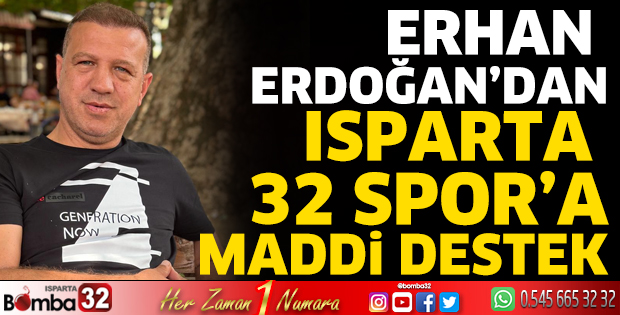 Erhan Erdoğan’dan Isparta 32 Spor’a maddi destek