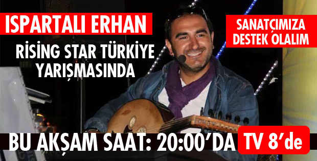 ERHAN'A DESTEK ZAMANI!