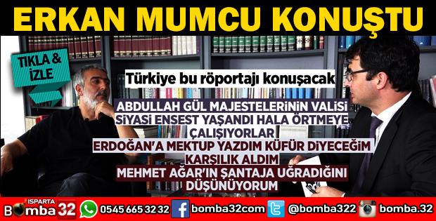 ERKAN MUMCU YILLAR SONRA BİR KEZ DAHA KONUŞTU