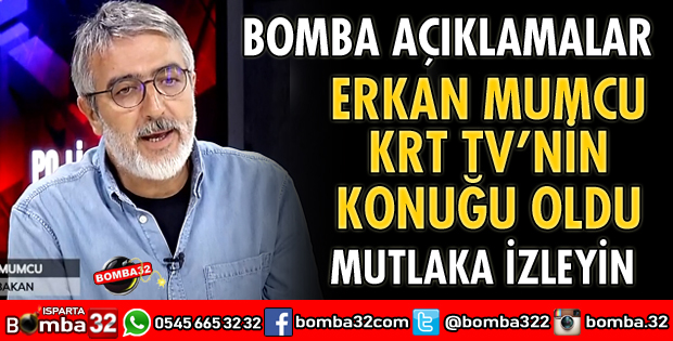 ERKAN MUMCU'DAN ÇOK ÖNEMLİ AÇIKLAMALAR