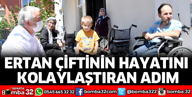 ERTAN ÇİFTİNİN HAYATINI KOLAYLAŞTIRAN ADIM