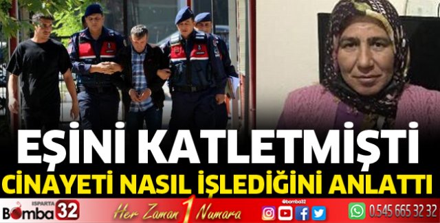 Eş katili ilk kez hakim karşısına çıktı