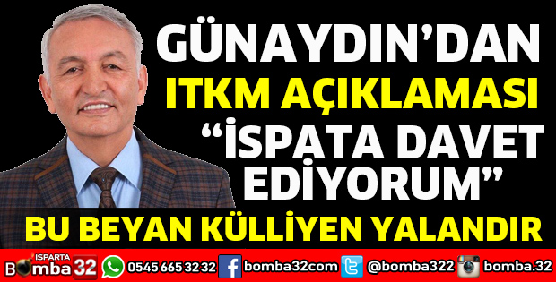 ESKİ BAŞKAN GÜNAYDIN'DAN FLAŞ ITKM AÇIKLAMASI