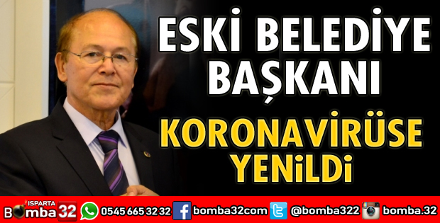 ESKİ BAŞKAN KORONAVİRÜSE YENİLDİ