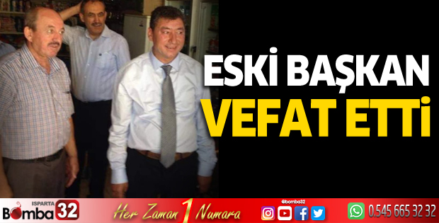 Eski başkan vefat etti