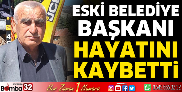 Eski belediye başkanı hayatını kaybetti