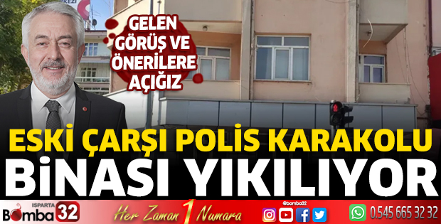 Eski çarşı polis karakolu binası yıkılıyor