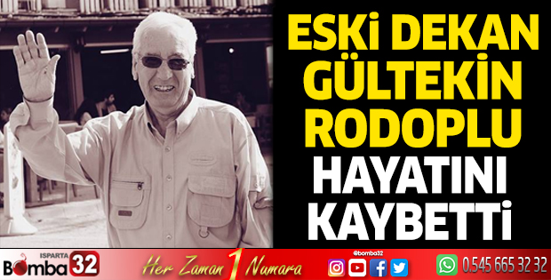 Eski dekan Gültekin Rodoplu hayatını kaybetti 
