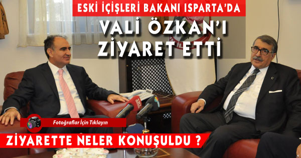 Eski İçişleri Bakanı Isparta’da