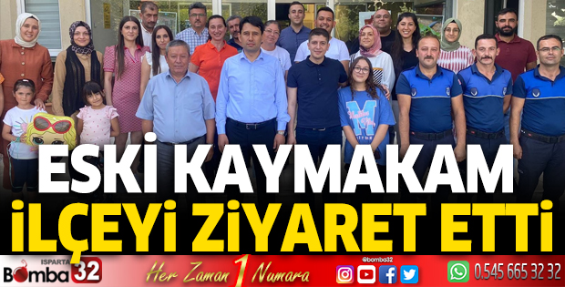 Eski kaymakam ilçeyi ziyaret etti