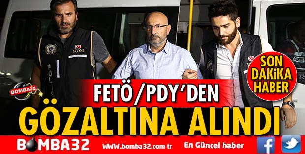 ESKİ VALİ FETÖ'DAN GÖZALTINA ALINDI