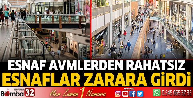 Esnaf avmlerden rahatsız