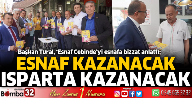 Esnaf kazanacak, Isparta kazanacak