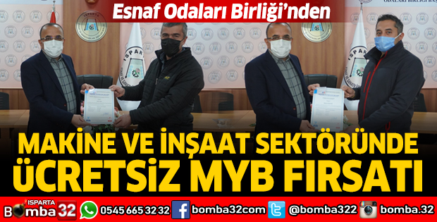 Esnaf Odaları Birliği’nden makine ve inşaat sektöründe ücretsiz MYB fırsatı