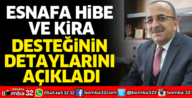ESNAFA HİBE VE KİRA DESTEĞİNİN DETAYLARINI AÇIKLADI