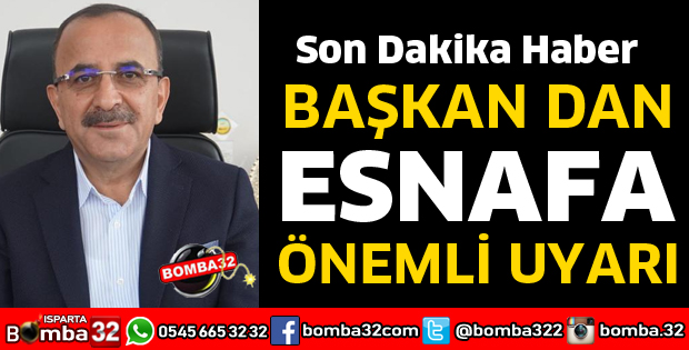 ESNAFA ÖNEMLİ UYARI