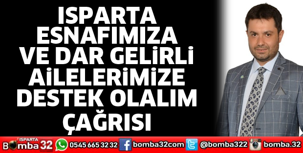 Esnafa ve dar gelirli ailelere destek olalım