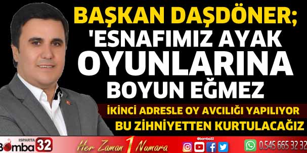 Esnafımız ayak oyunlarına boyun eğmez