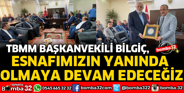 ESNAFIMIZIN YANINDA OLMAYA DEVAM EDECEĞİZ