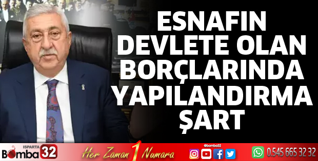 Esnafın devlete olan borçlarında yapılandırma şart