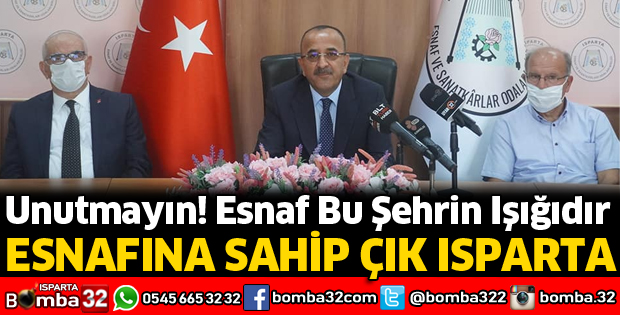 ESNAFINA SAHİP ÇIK ISPARTA