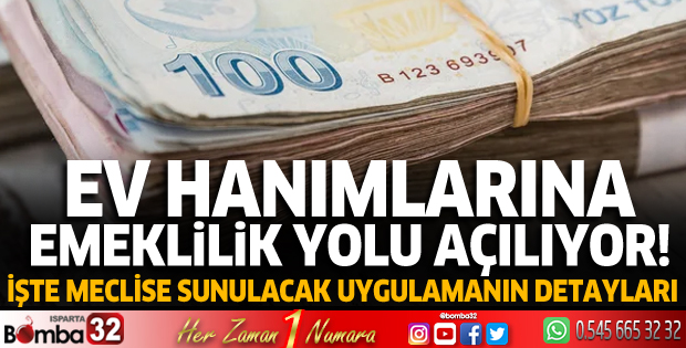 Ev hanımlarına emeklilik yolu açılıyor