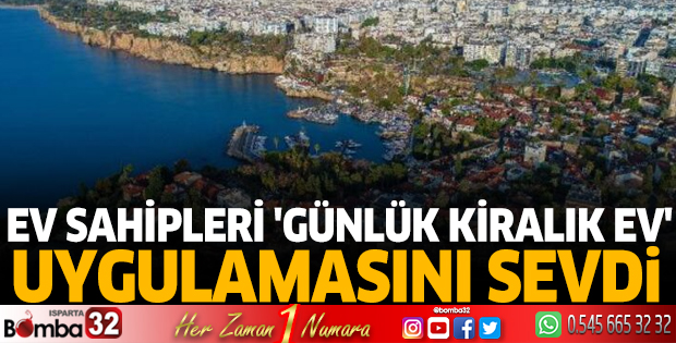 Ev sahipleri 'Günlük kiralık ev' uygulamasını sevdi