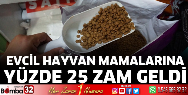 Evcil hayvan mamalarına yüzde 25 zam