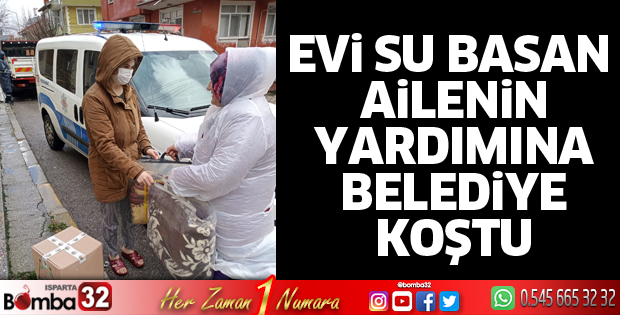 Evi su basan ailenin yardımına belediye koştu