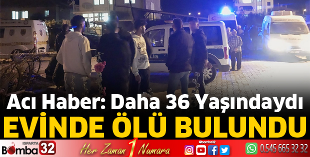 Evinde ölü bulundu