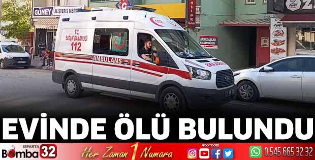 Evinde ölü bulundu
