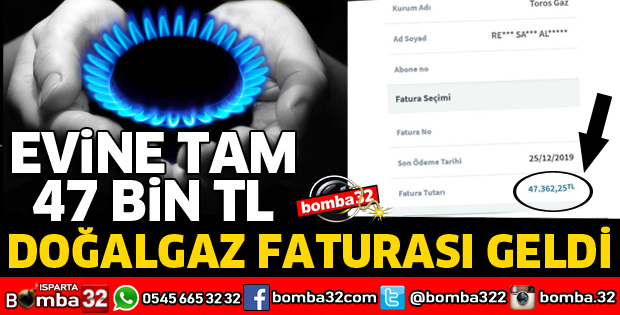 EVİNE 47 BİN TL DOĞALGAZ FATURASI GELDİ