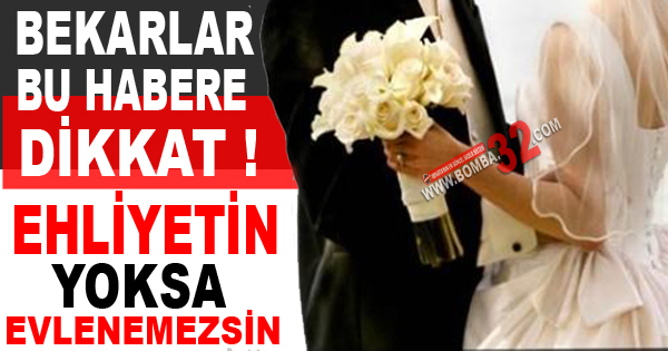 Evlenme Ehliyeti Alamayan Dünyaevine Giremeyecek