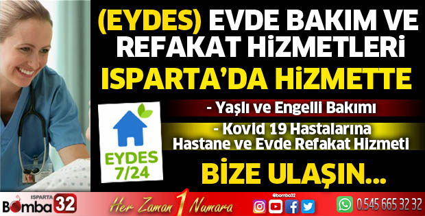 Eydes Isparta'da hizmette
