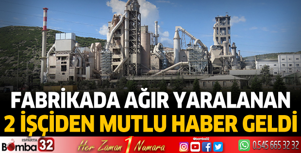 Fabrikada ağır yaralanan 2 işçiden mutlu haber geldi 